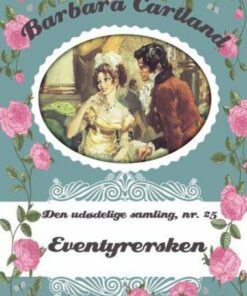 Eventyrersken - Barbara Cartland - Bog