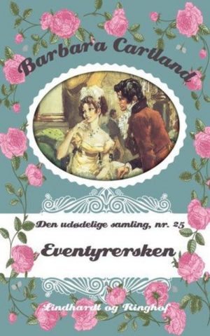 Eventyrersken - Barbara Cartland - Bog