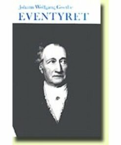 Eventyret Om Den Hvide Lilje Og Den Grønne Slange - Johann Wolfgang Von Goethe - Bog