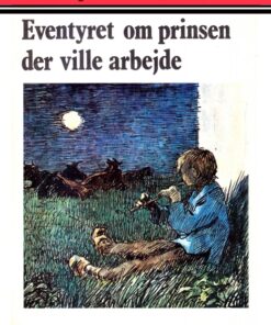 Eventyret om prinsen der ville arbejde (E-bog)