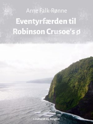 Eventyrfærden til Robinson Crusoe s ø (E-bog)