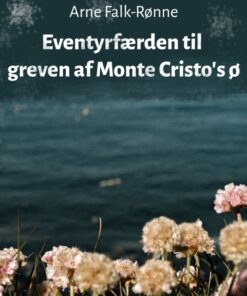 Eventyrfærden til greven af Monte Cristo s ø (E-bog)