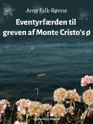 Eventyrfærden til greven af Monte Cristo s ø (E-bog)