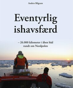 Eventyrlig Ishavsfærd - Anders Bilgram - Bog