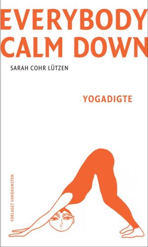 Everybody Calm Down - Sarah Cohr Lützen - Bog