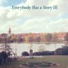 Everybody Has a Story III (Bog)