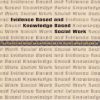 Evidence Based and Knowledge Based Social Work (Bog)