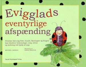 Evigglads Eventyrlige Afspænding - Michael Chissick - Bog