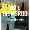 Evighedsbørnene - Beate Grimsrud - Bog