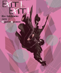 Exit! Exit! En historie om CyberSpace (Bog)