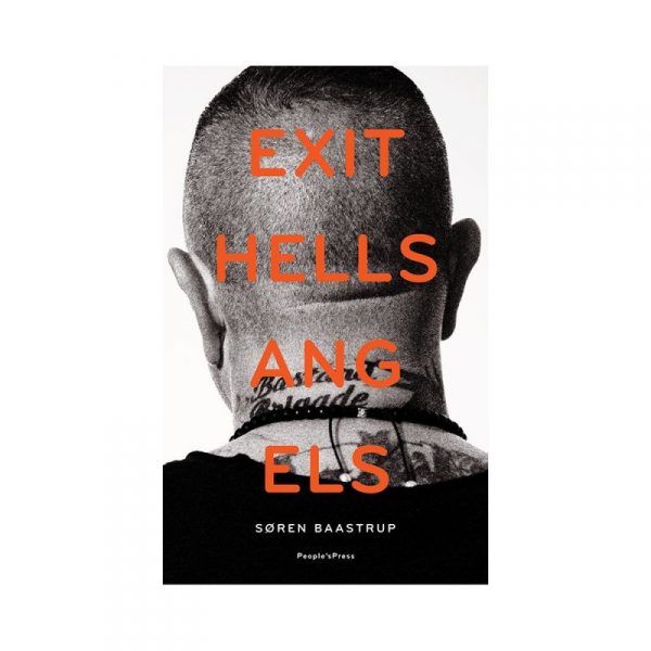 Exit Hells Angels - Søren Baastrup - Bog