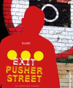 Exit Pusher Street (E-bog)