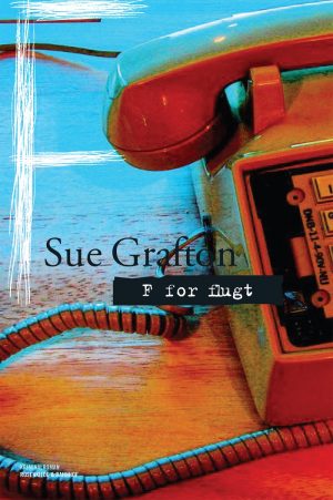 F For Flugt - Sue Grafton - Bog