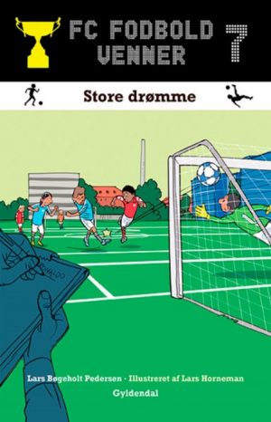 FC Fodboldvenner 7 - Store drømme (E-bog)