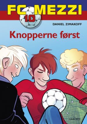 FC Mezzi 10: Knopperne først (Bog)