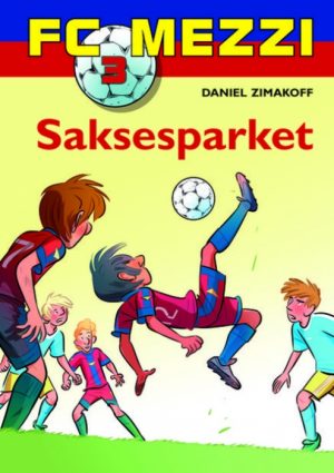 FC Mezzi 3: Saksesparket (Bog)