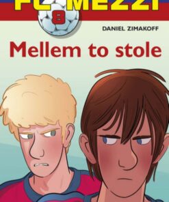FC Mezzi 8: Mellem to stole (Bog)
