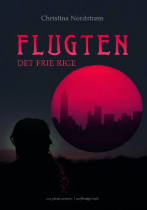 FLUGTEN - DET FRIE RIGE (E-bog)