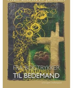 FRA BOGTRYKKER TIL BEDEMAND (E-bog)