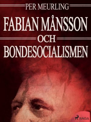 Fabian Månsson och bondesocialismen (E-bog)