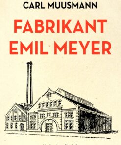 Fabrikant Emil Meyer (E-bog)