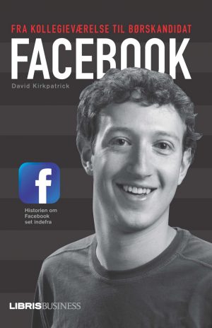 Facebook - David Kirkpatrick - Bog