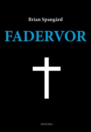 Fadervor - Brian Spangård - Bog