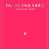 Fag Og Faglighed - Bernard Eric Jensen - Bog