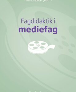 Fagdidaktik I Mediefag - Mimi Olsen - Bog