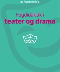 Fagdidaktik i teater og drama (E-bog)