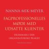Fagprofessionelles møde med udsatte klienter (Bog)