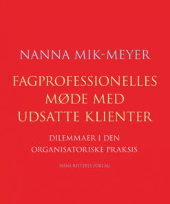 Fagprofessionelles møde med udsatte klienter (Bog)