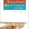 Fagre Flydende Verden - Zygmunt Bauman - Bog