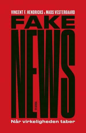 Fake News - Vincent F. Hendricks - Bog