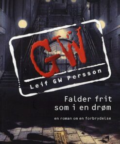 Falder Frit Som I En Drøm - Leif Gw Persson - Bog
