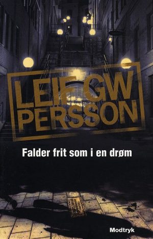 Falder Frit Som I En Drøm - Leif Gw Persson - Bog