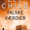 Falske Værdier - Lee Child - Bog