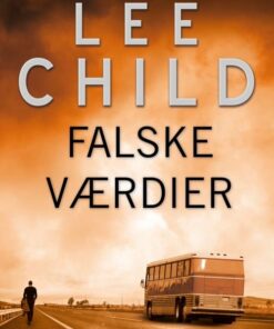 Falske Værdier - Lee Child - Bog