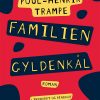 Familien Gyldenkål - Poul-henrik Trampe - Bog