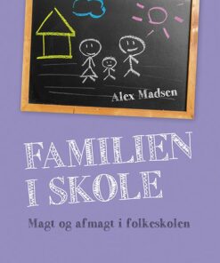 Familien I Skole - Alex Madsen - Bog
