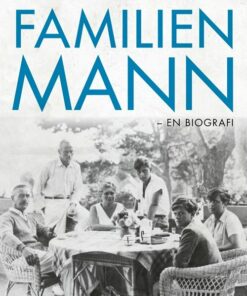 Familien Mann - Tilmann Lahme - Bog