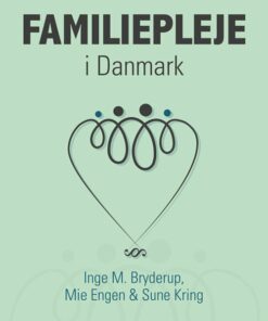 Familiepleje I Danmark - Inge M. Bryderup - Bog