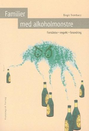 Familier Med Alkoholmonstre - Birgit Trembacz - Bog