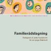 Familierådslagning - En Beslutningsmodel - Birte Frank Hansen - Bog