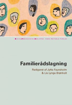 Familierådslagning - En Beslutningsmodel - Birte Frank Hansen - Bog