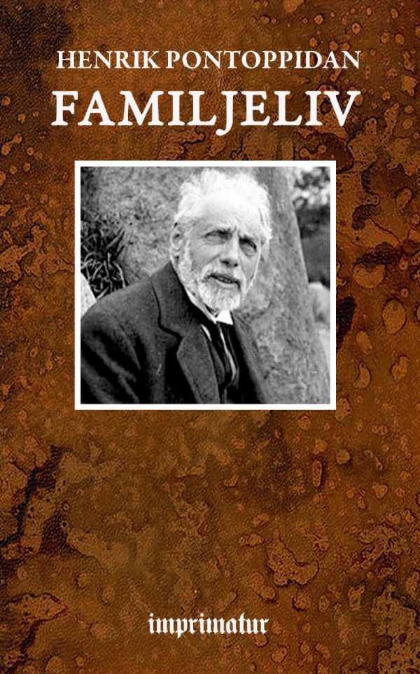 Familjeliv - Henrik Pontoppidan - Bog