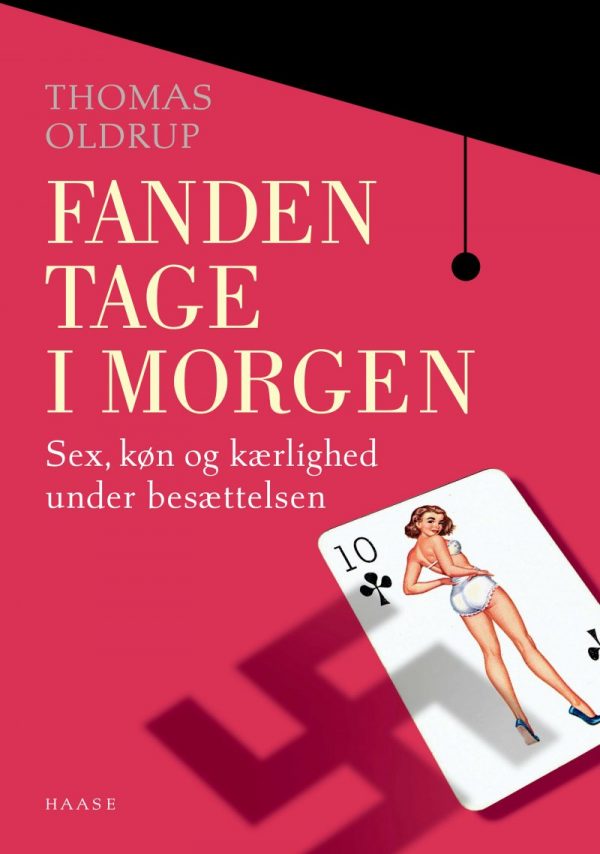 Fanden Tage I Morgen - Thomas Oldrup - Bog