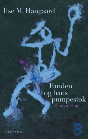 Fanden og hans pumpestok (E-bog)