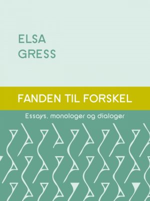 Fanden til forskel: Essays, monologer og dialoger (E-bog)