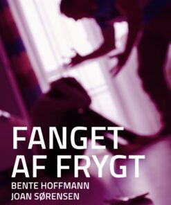 Fanget Af Frygt - Joan Sørensen - Bog